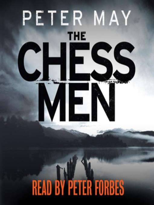 Title details for The Chessmen by Peter May - Available